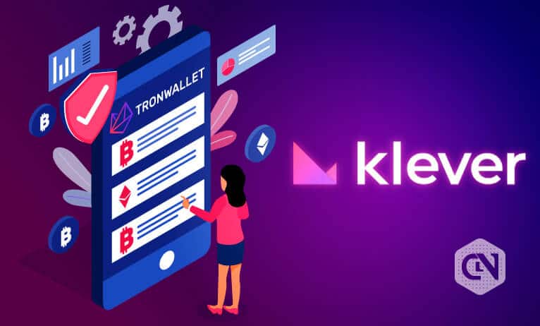 Klever - توسعه ی پلتفرم جدید TronWallet در ماه آینده!