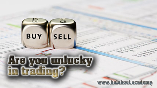 Are you unlucky in trading?