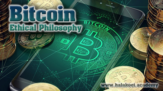 Bitcoin Ethical Philosophy