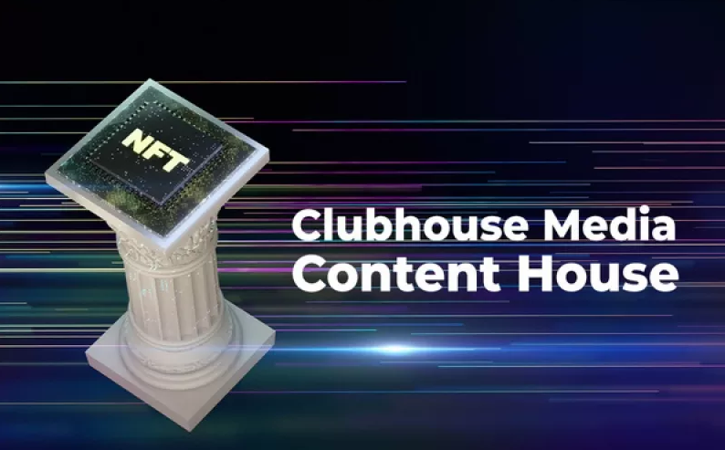 Clubhouse Media - کلاب هاوس خانه محتوای جدیدی برای فروش NFT راه اندازی می کند
