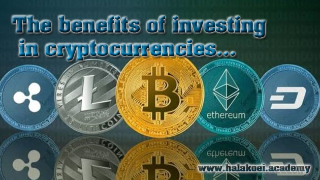 The benefits of investing in cryptocurrencies