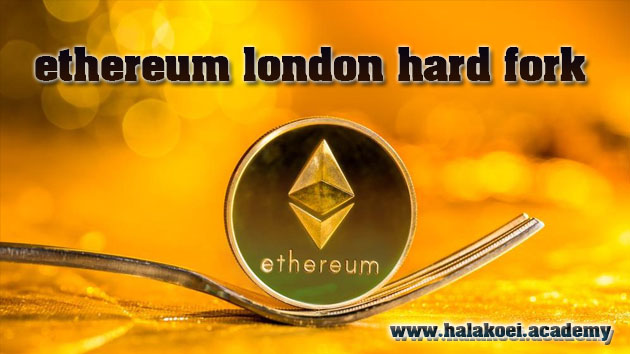 ethereum london hard fork