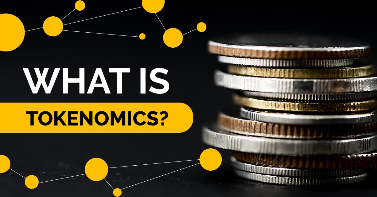 What-is-Tokenomics Tokenomics