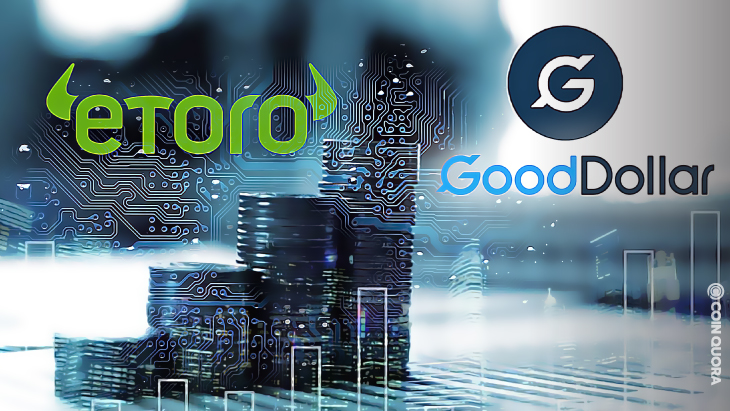 eToro Invests 1 Million to Expand GoodDollar Universal Basic Income Project - eToro یک میلیون دلار برای توسعه پروژه درآمد بنیانی جهانی GoodDollar سرمایه گذاری می کند