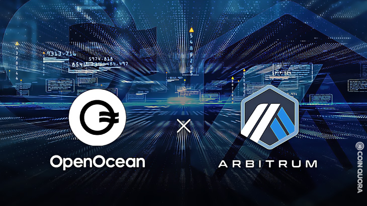 DeFi and CeFi - پروتکل تجمیعی OpenOcean  با تجمیع Arbitrum کار خود را گسترش می دهد