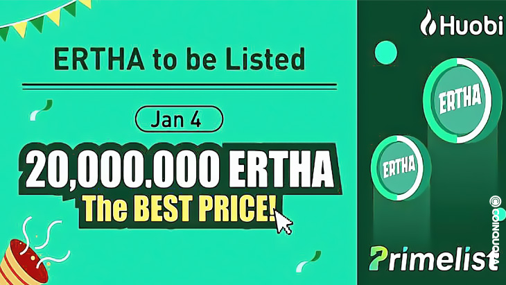 ERTHA - صرافی پیشرو Huobi برای میزبانی Ertha در 4 ژانویه آماده می شود